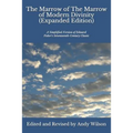 The Marrow of The Marrow of Modern Divinity (Expanded Edition): A Simplified Version of Edward Fisher's 17th Century Classic