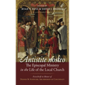 Antistite nostro: The Episcopal Ministry in the Life of the Local Church