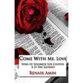 Come With Me, Love: Song of Solomon for Couples A 21 Day Journey