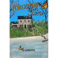 The Forgotten Home