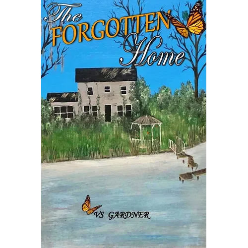 The Forgotten Home