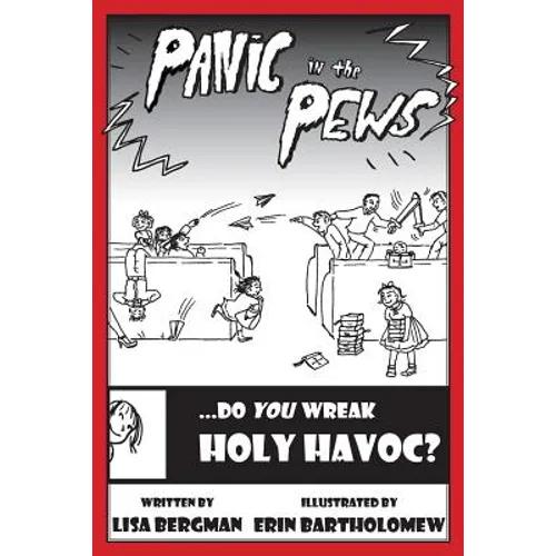 Panic in the Pews: Do You Wreak Holy Havoc?