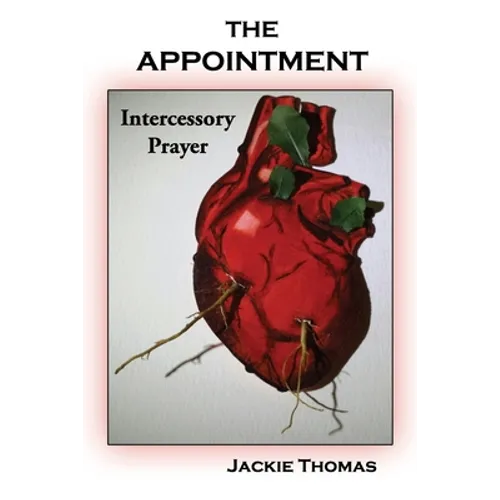 The Appointment: Intercessory Prayer