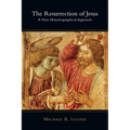 The Resurrection of Jesus: A New Historiographical Approach