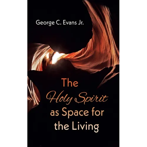 The Holy Spirit as Space for the Living