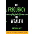 The Frequency of Wealth