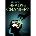 Are You Ready to Change?