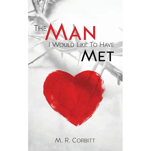 The Man I Would Liked to Have Met