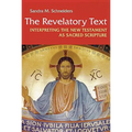 Revelatory Text: Interpreting the New Testament as Sacred Scripture