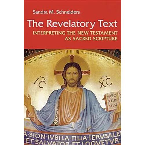 Revelatory Text: Interpreting the New Testament as Sacred Scripture