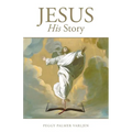 Jesus: His Story