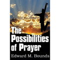 The Possibilities of Prayer