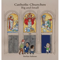 Catholic Churches Big and Small