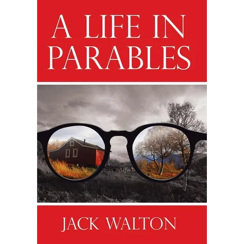 A Life in Parables