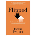 Flipped: The Provocative Truth That Changes Everything We Know About God