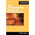 The Transforming Power of Forgiveness