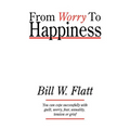From Worry to Happiness