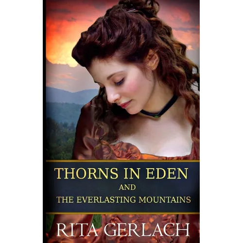 Thorns in Eden and The Everlasting Mountains: 2-in-1 Collection