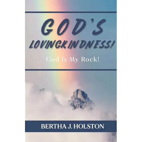 God's Lovingkindness: God is My Rock!