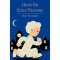 Hints on Child-Training