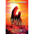 Trial By Fire: An End-Times Thriller Novel