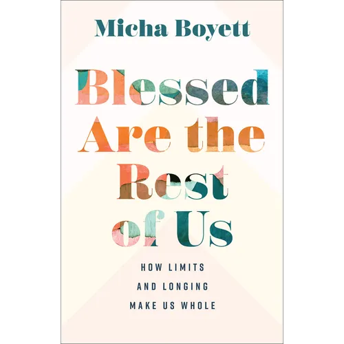 Blessed Are the Rest of Us
