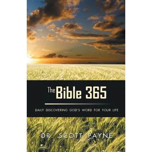 The Bible 365: Daily Discovering God's Word For Your Life