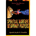 Spiritual Warfare Weaponry Prayers