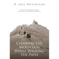 Climbing the Mountain While Walking the Path