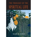 The Theology of the Spiritual Life