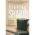 Staying Sharp: The Support & Challenge Devotional for Cheating Death