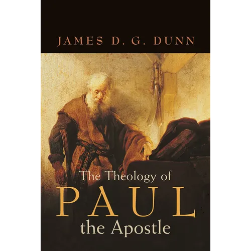The Theology of Paul the Apostle