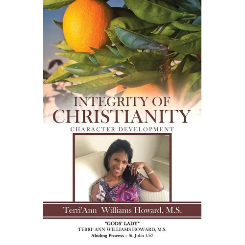 Integrity of Christianity: Character Development