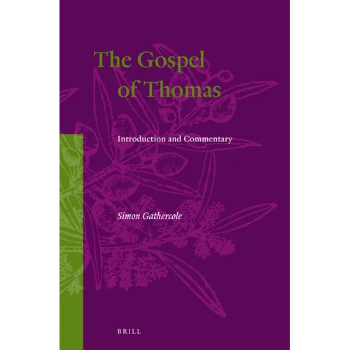 The Gospel of Thomas: Introduction and Commentary