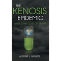 The Kenosis Epidemic: What Is the Cost of Truth?