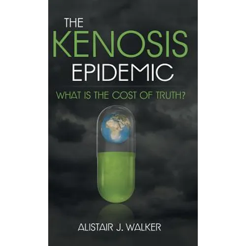 The Kenosis Epidemic: What Is the Cost of Truth?