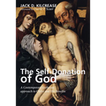 The Self-Donation of God: A Contemporary Lutheran Approach to Christ and His Benefits