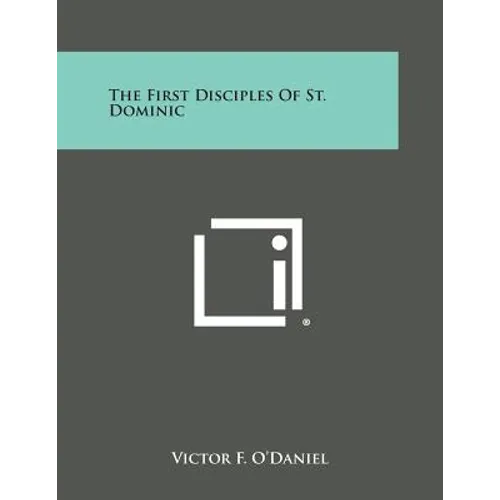 The First Disciples of St. Dominic