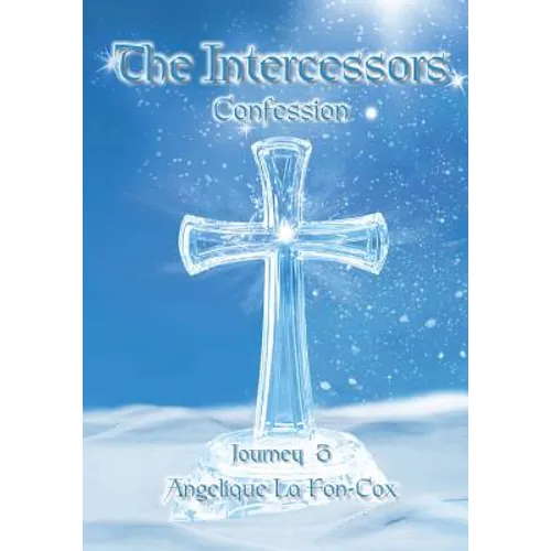 The Intercessors: Confession