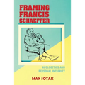 Framing Francis Schaeffer: Apologetics and Personal Integrity