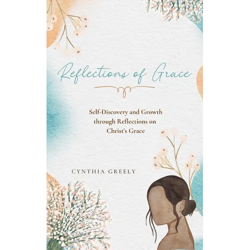 Reflections of Grace: A Seven-day Journey Through God's Grace