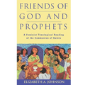 Friends of God and Prophets