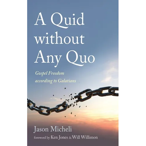A Quid Without Any Quo: Gospel Freedom According to Galatians