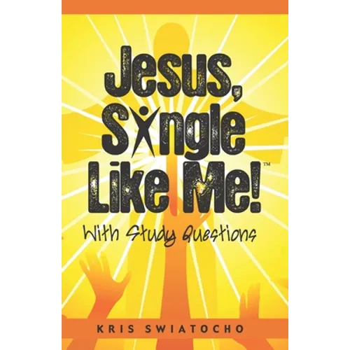Jesus, Single Like Me
