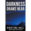 Darkness Draws Near