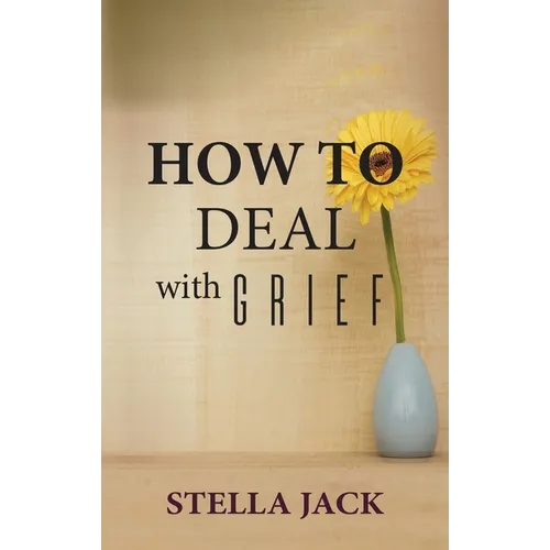 How to Deal with Grief