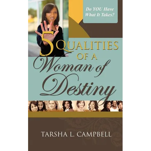 5 Qualities of a Woman of Destiny