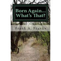 Born Again...What's That?