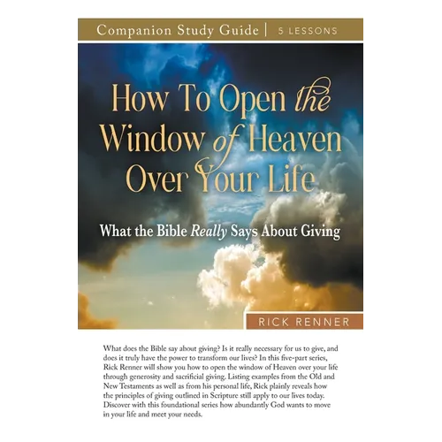 How to Open the Window of Heaven Over Your Life Study Guide