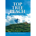 Top Tree Peach: An Angel's Legacy